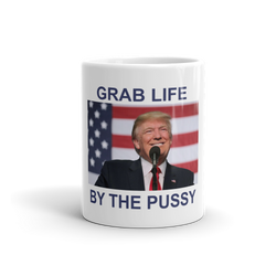 Grab Life By The Pussy Limited Edition Mug!