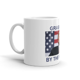 Grab Life By The Pussy Limited Edition Mug!